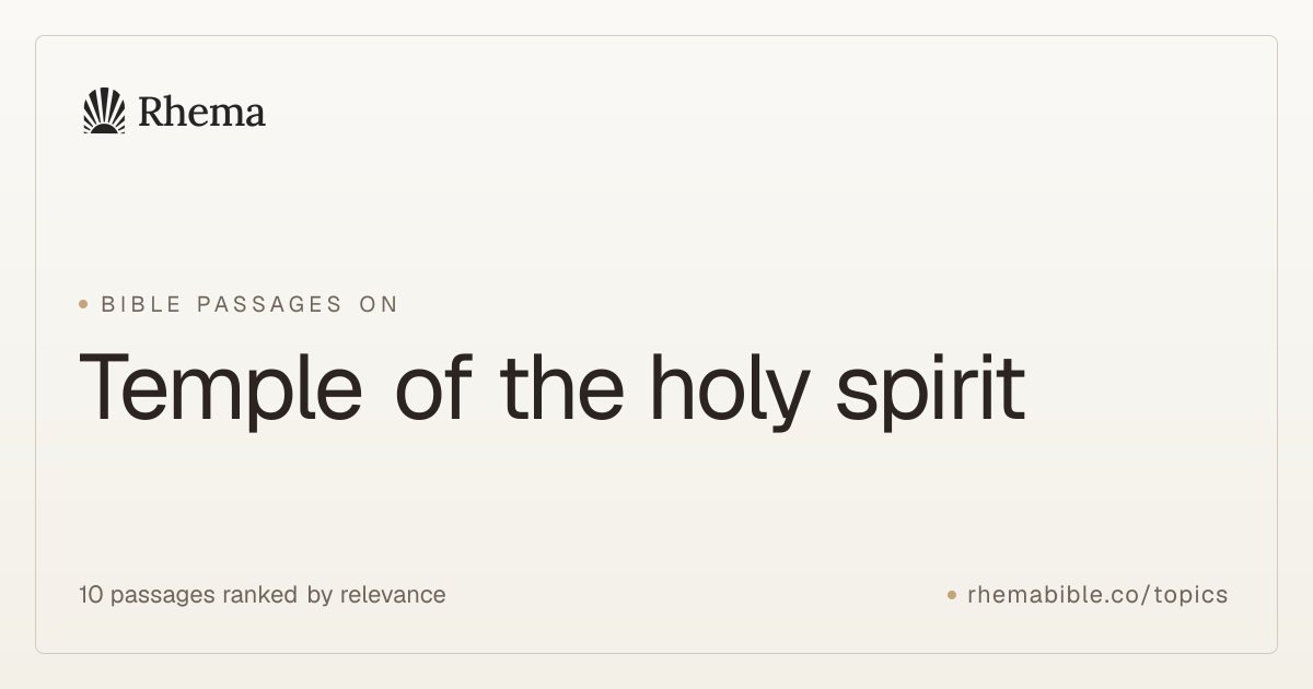 Temple of the holy spirit — Bible Passages — Rhema